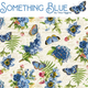 Something Blue by Tina Higgins for Northcott